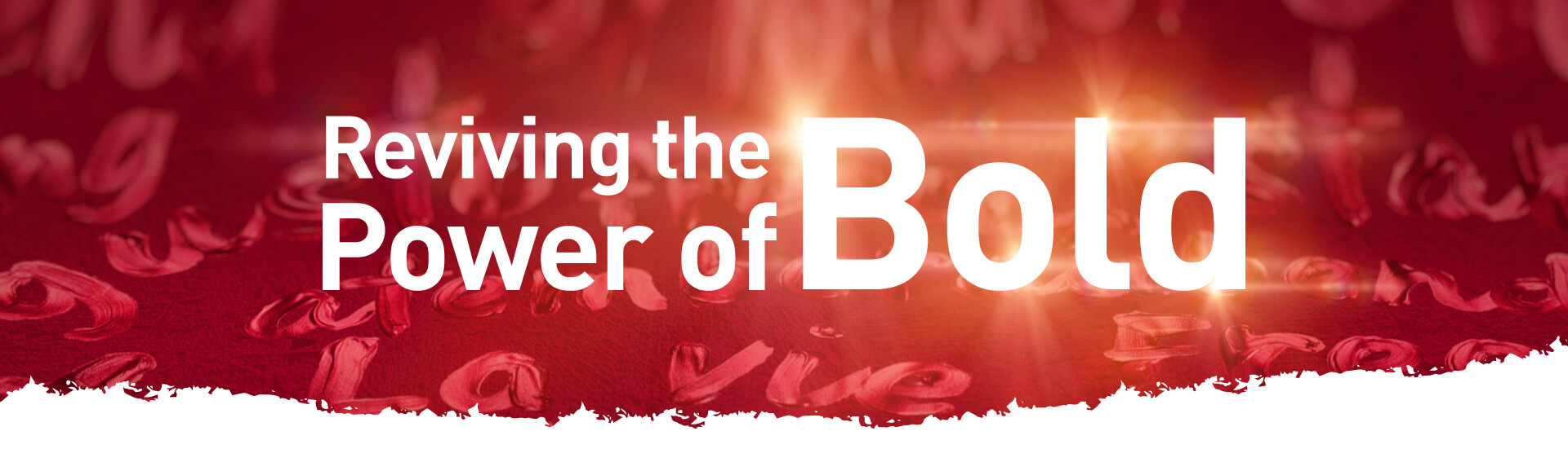 bright red background with the words 'Reviving the power of bold'