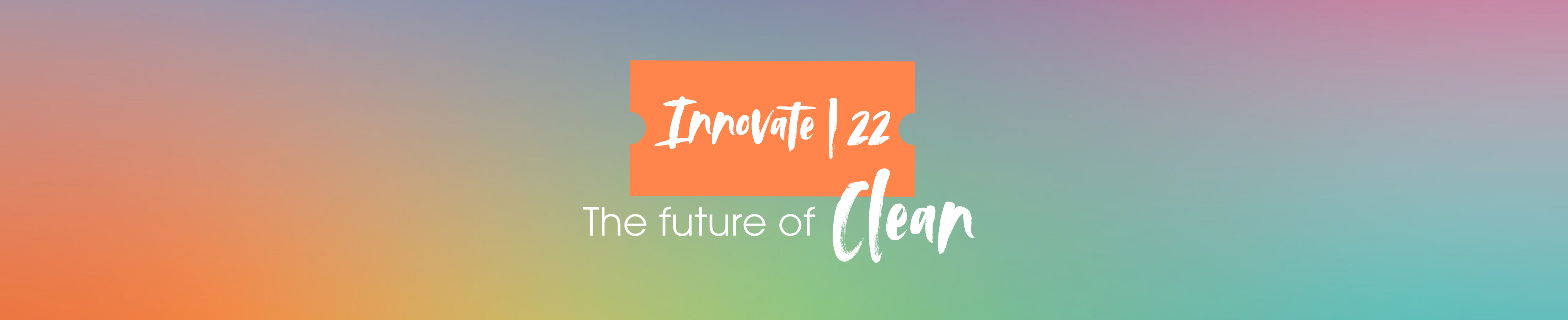 banner with the text "Innovate 22, The future of clean"
